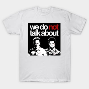 We Do Not Talk About T-Shirt